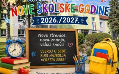OBAVIJESTI O POČETKU NOVE 2026./2027. ŠKOLSKE GODINE