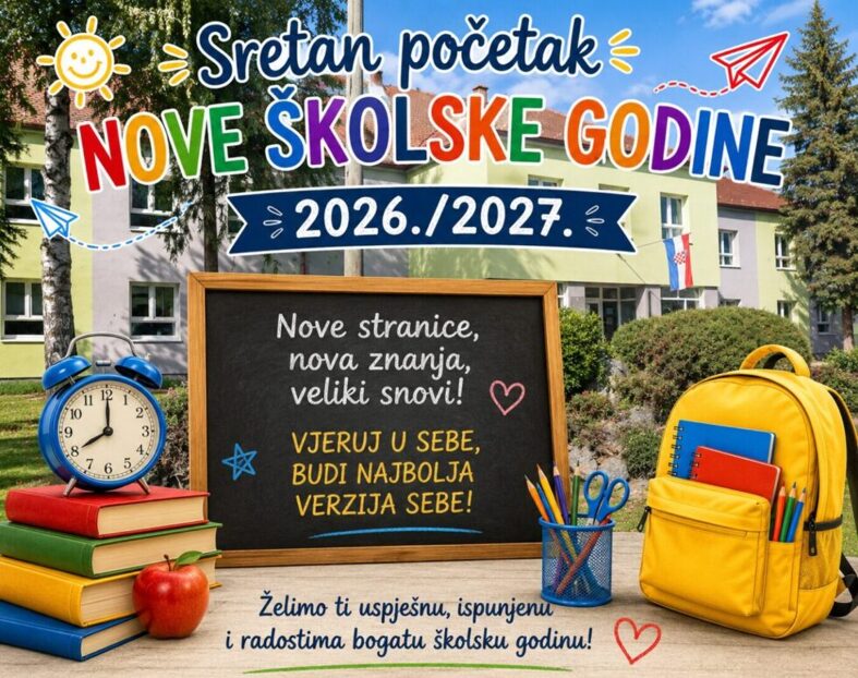 OBAVIJESTI O POČETKU NOVE 2026./2027. ŠKOLSKE GODINE